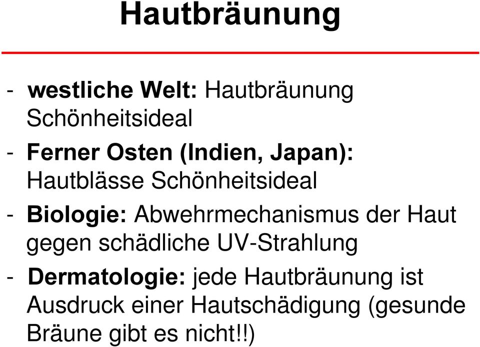 Abwehrmechanismus der Haut gegen schädliche UV-Strahlung -