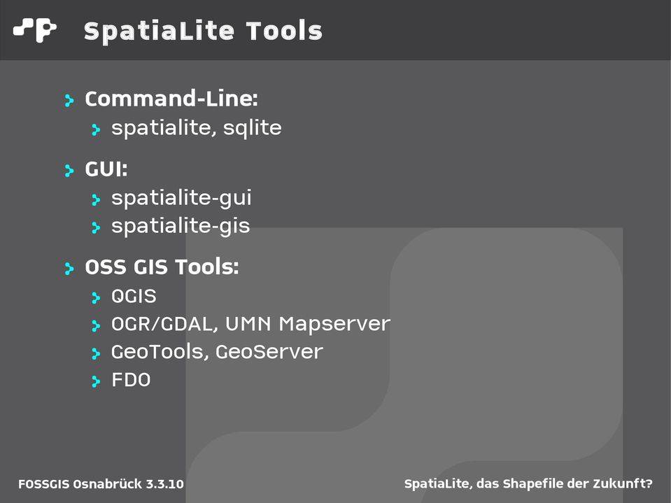 > spatialite-gis > OSS GIS Tools: > QGIS >