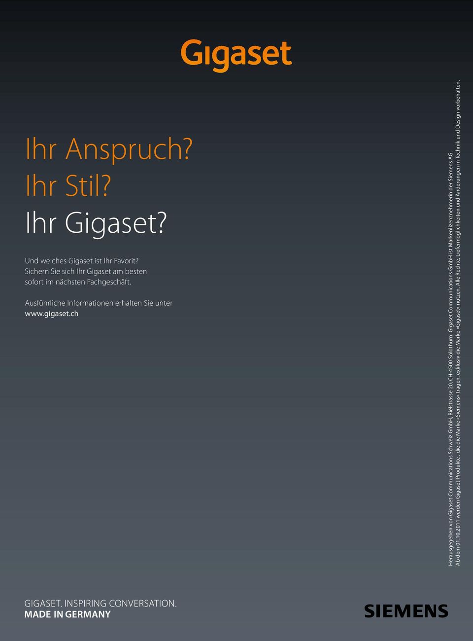 ch Herausgegeben von Gigaset Communications Schweiz GmbH, Bielstrasse 20, CH-4500 Solothurn.
