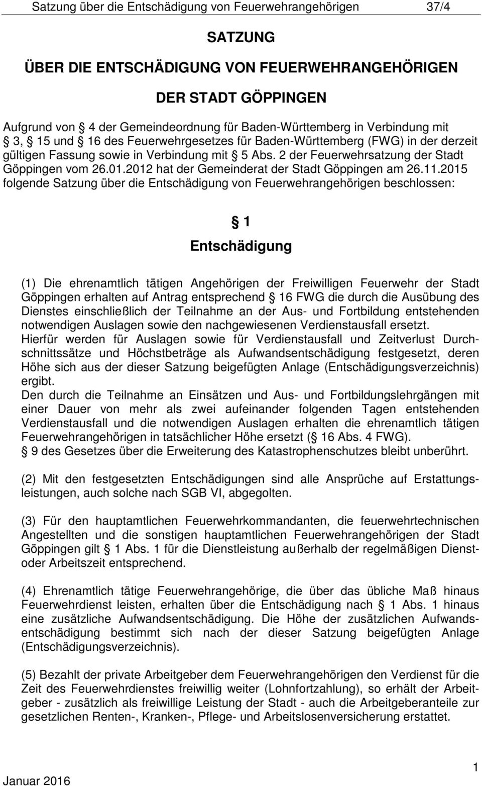 2012 hat der Gemeinderat der Stadt Göppingen am 26.11.