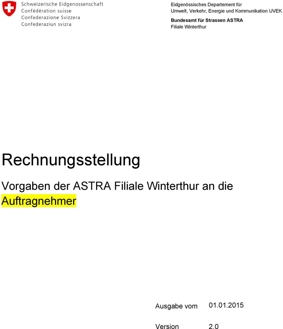 Winterthur Rechnungsstellung Vorgaben der ASTRA Filiale
