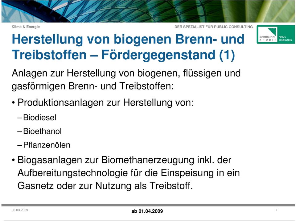 Herstellung von: Biodiesel Bioethanol Pflanzenölen Biogasanlagen zur Biomethanerzeugung inkl.