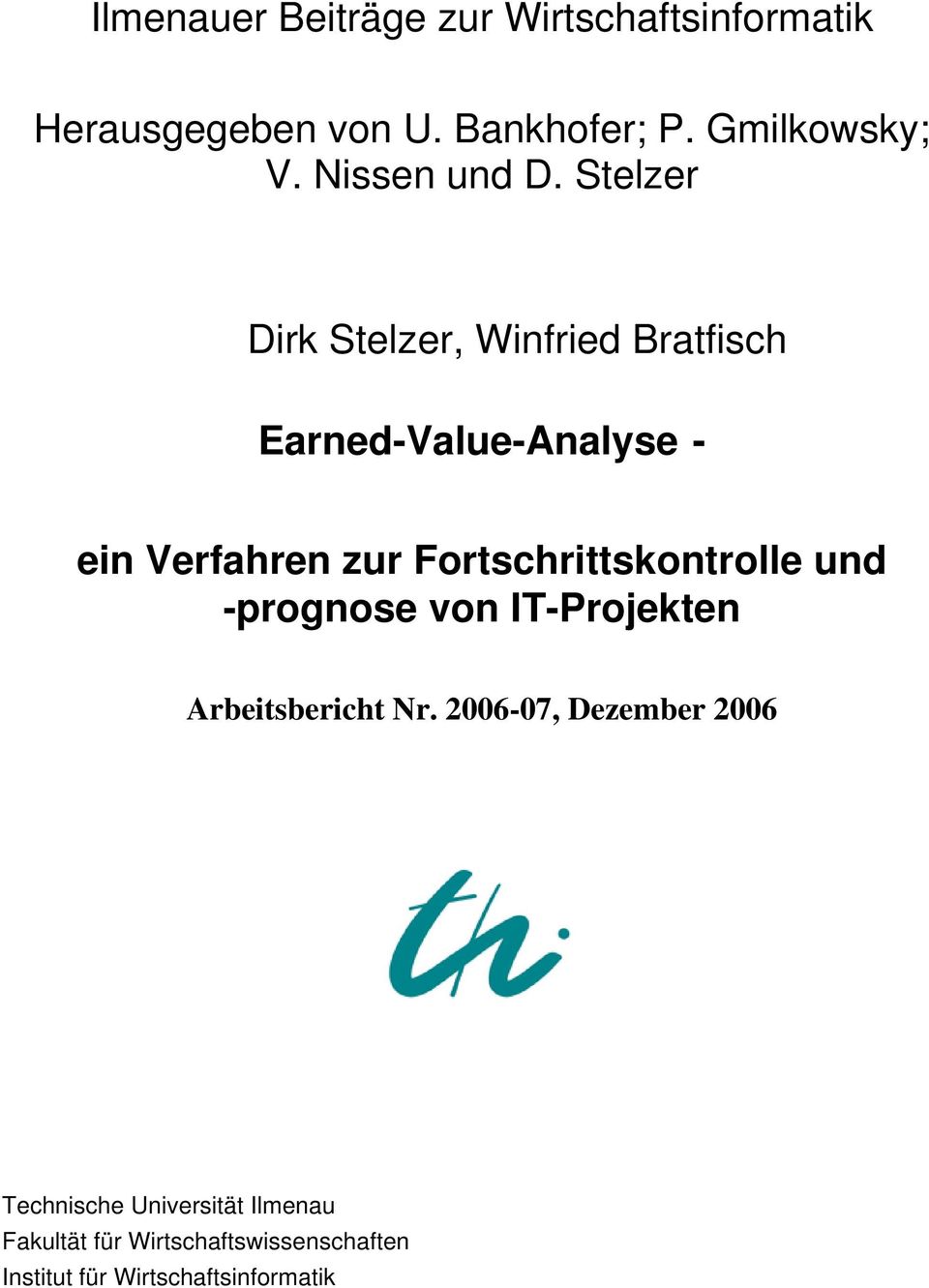 Stelzer Dirk Stelzer, Winfried Bratfisch Earned-Value-Analyse - ein Verfahren zur