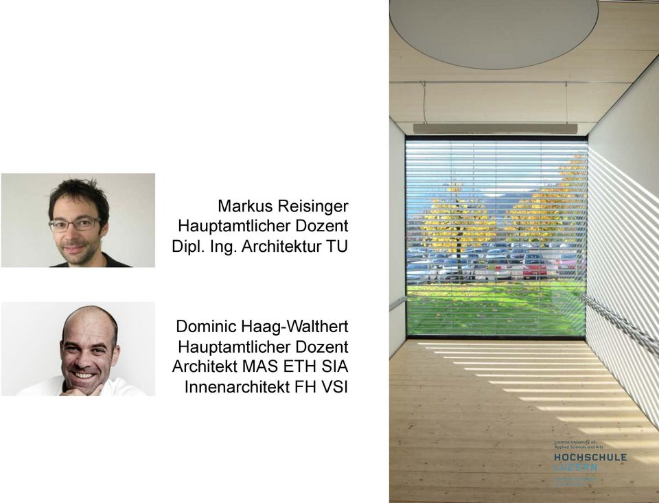 Architektur TU Dominic Haag-Walthert