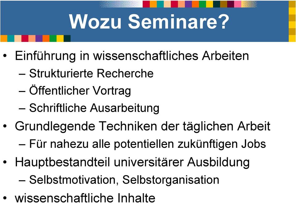 Vortrag Schriftliche Ausarbeitung Grundlegende Techniken der täglichen Arbeit