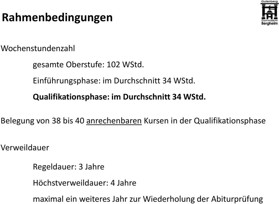 Qualifikationsphase: im Durchschnitt 34 WStd.