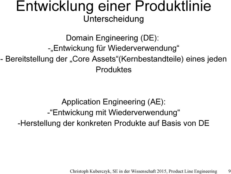 Application Engineering (AE): - Entwickung mit Wiederverwendung -Herstellung der konkreten