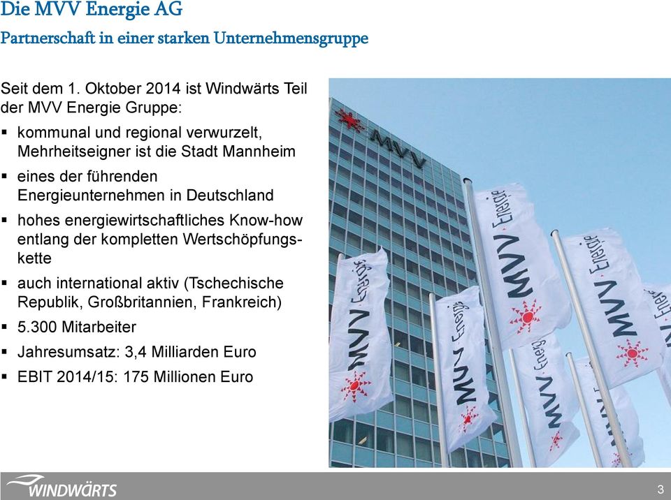 Mannheim eines der führenden Energieunternehmen in Deutschland hohes energiewirtschaftliches Know-how entlang der kompletten