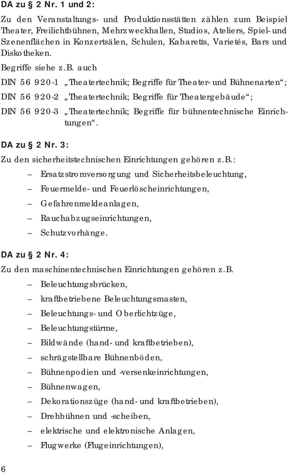 Varietés, Bars und Diskotheken. Begriffe siehe z.b.