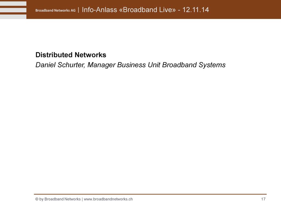 14 Distributed Networks Daniel Schurter,