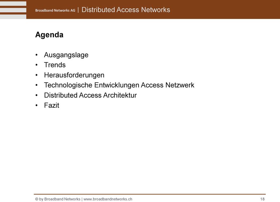 Entwicklungen Access Netzwerk Distributed Access
