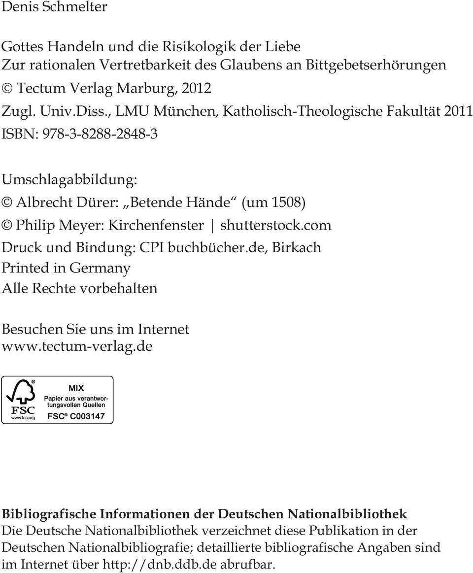 com Druck und Bindung: CPI buchbücher.de, Birkach Printed in Germany Alle Rechte vorbehalten Besuchen Sie uns im Internet www.tectum-verlag.