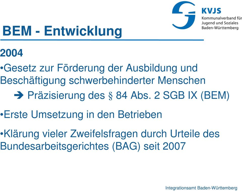 2 SGB IX (BEM) Erste Umsetzung in den Betrieben Klärung vieler