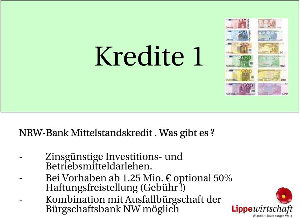 - Bei Vorhaben ab 1.25 Mio.