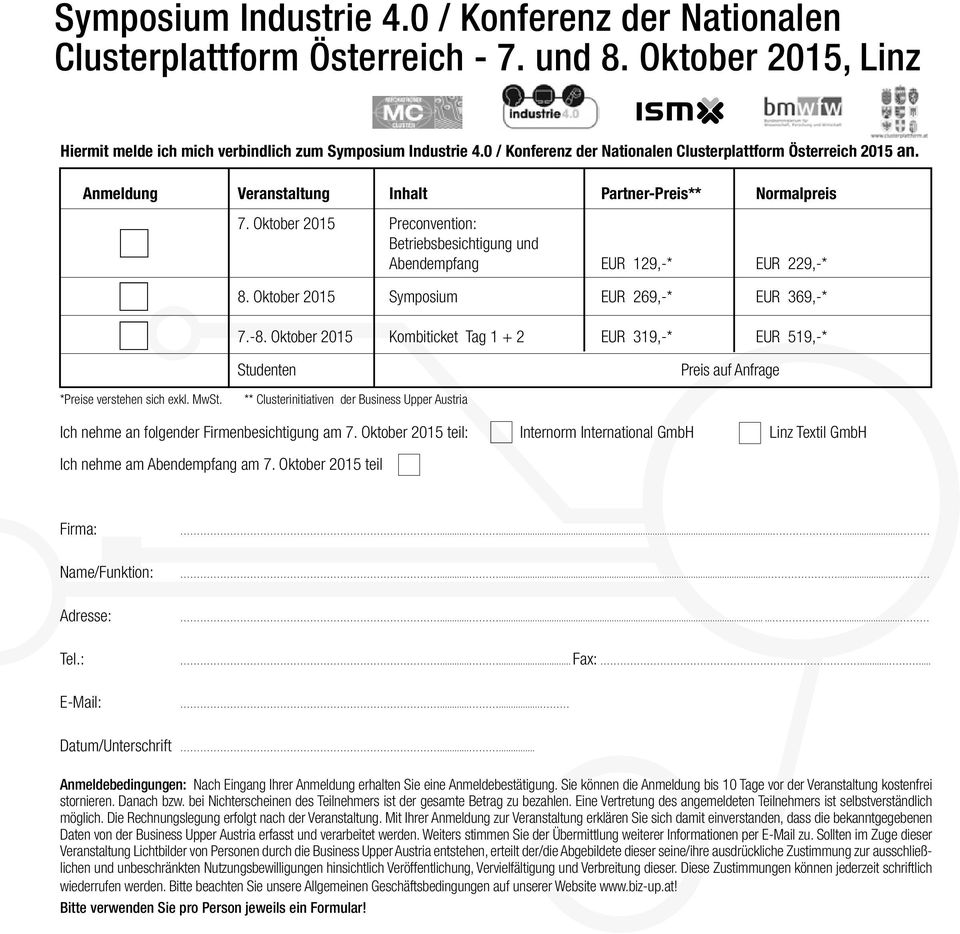 Oktober 2015 Preconvention: Betriebsbesichtigung und Abendempfang EUR 129,-* EUR 229,-* 8. Oktober 2015 Symposium EUR 269,-* EUR 369,-* 7.-8.