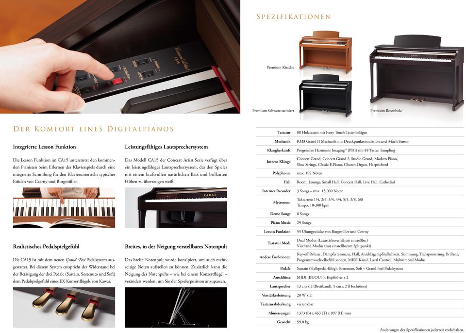 Tasten Sampling Die Lesson Funktion im CA15 unterstützt den kommenden Pianisten beim Erlernen des Klavierspiels durch eine integrierte Sammlung für den Klavierunterricht typischer Etüden von Czerny