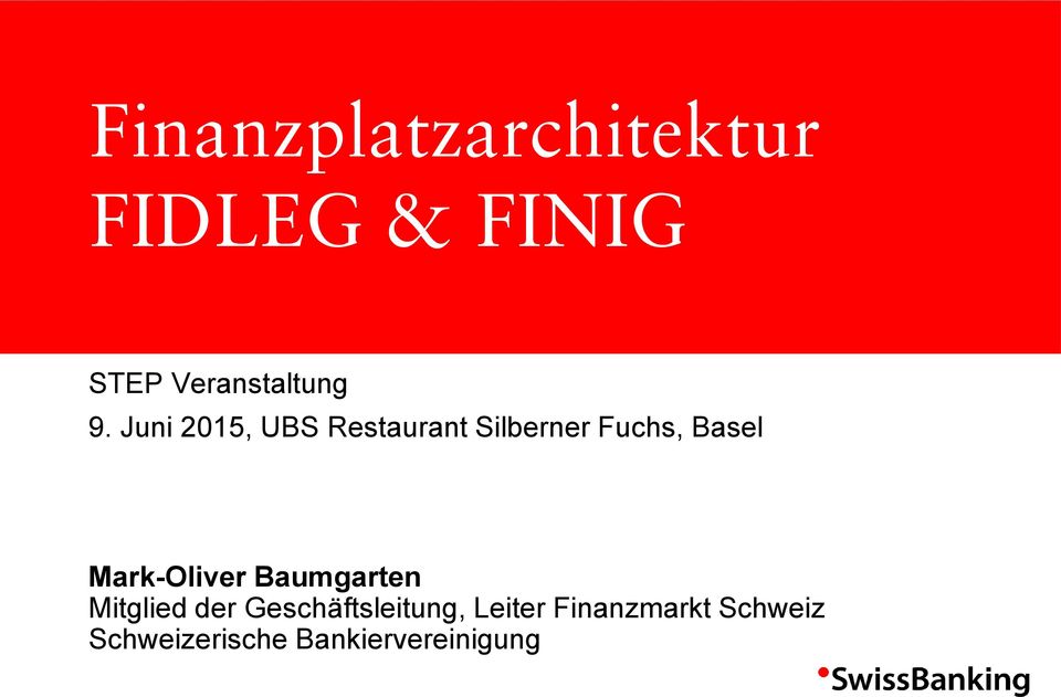 Juni 2015, UBS Restaurant Silberner Fuchs, Basel