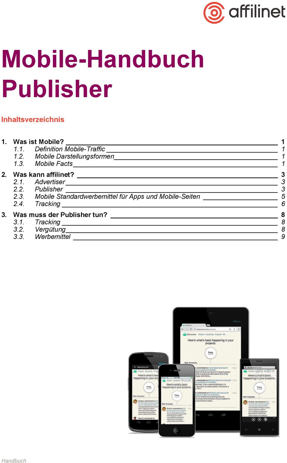 2. Publisher 3 2.3. Mobile Standardwerbemittel für Apps und Mobile-Seiten 5 2.4.