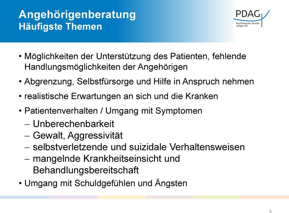 Kranken Patientenverhalten / Umgang mit Symptomen Unberechenbarkeit Gewalt, Aggressivität selbstverletzende und