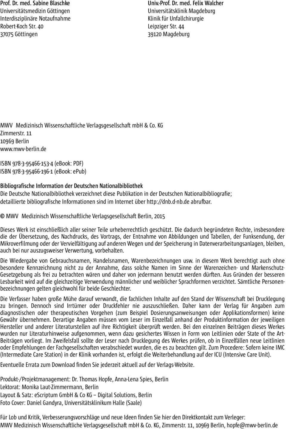 de ISBN 978-3-95466-153-4 (ebook: PDF) ISBN 978-3-95466-196-1 (ebook: epub) Bibliografische Information der Deutschen Nationalbibliothek Die Deutsche Nationalbibliothek verzeichnet diese Publikation