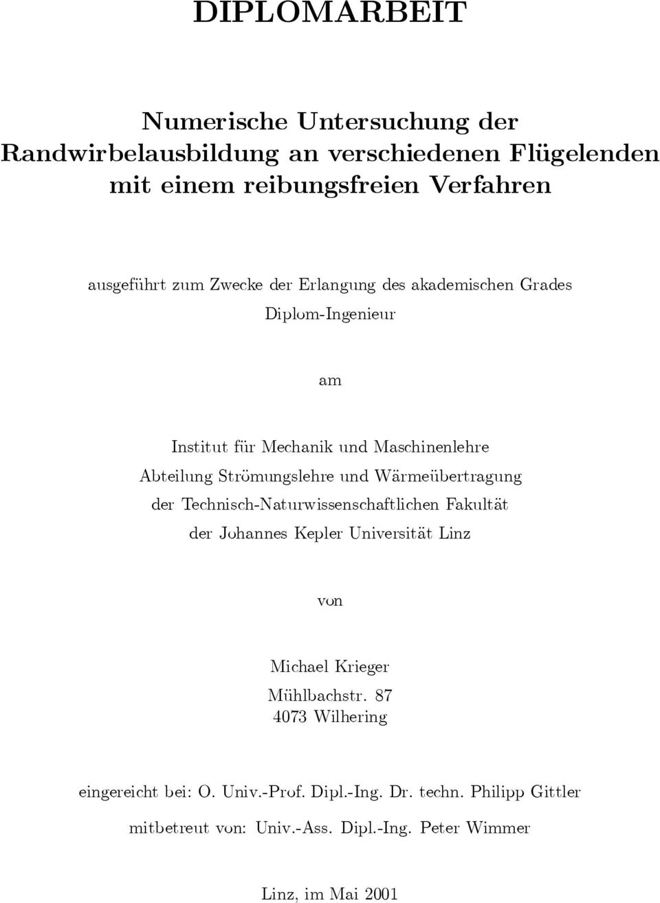 WÄarmeÄubertragung der Technisch-Naturwissenschaftlichen FakultÄat der Johannes Kepler UniversitÄat Linz von Michael Krieger MÄuhlbachstr.