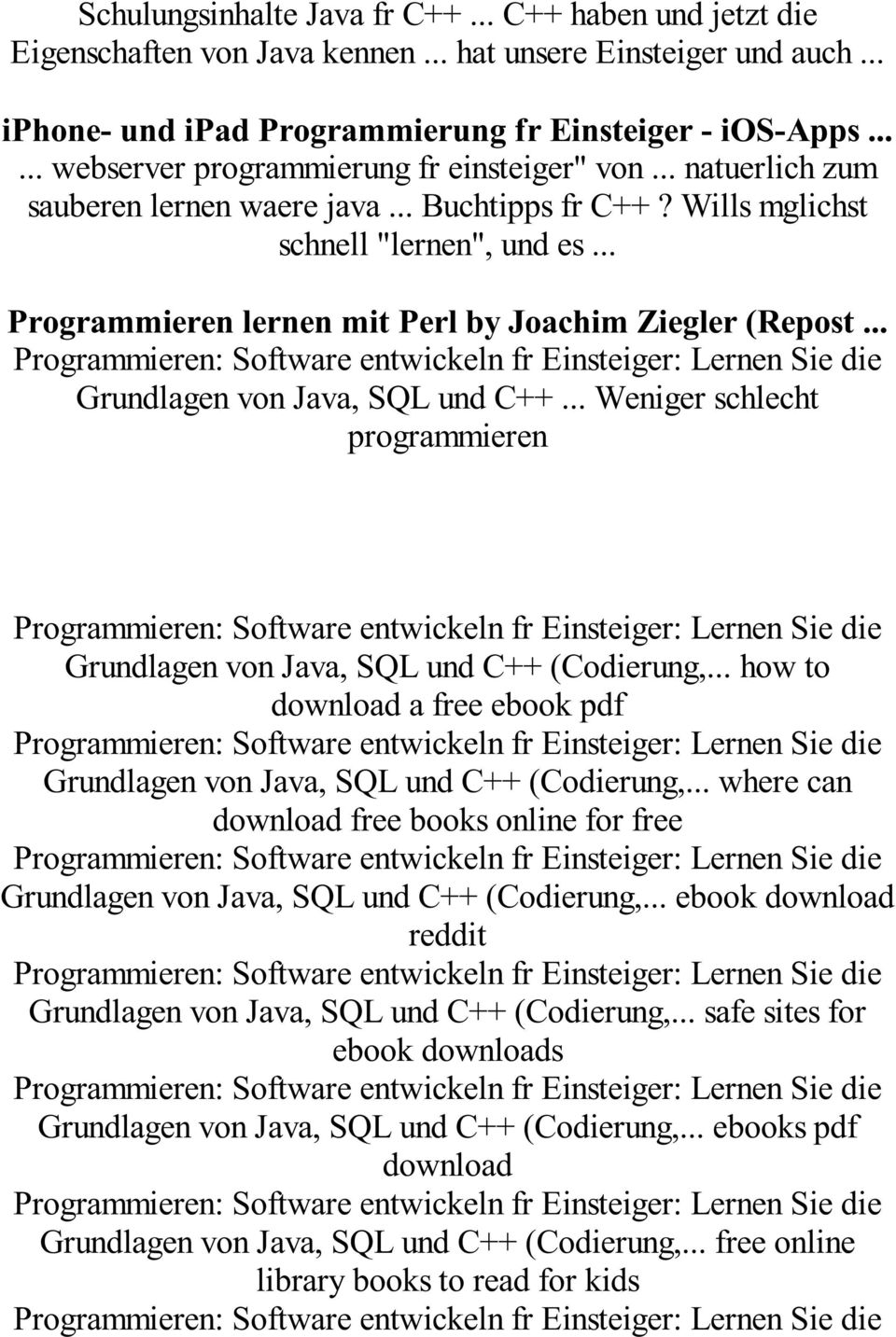 .. Programmieren lernen mit Perl by Joachim Ziegler (Repost... Grundlagen von Java, SQL und C++... Weniger schlecht programmieren Grundlagen von Java, SQL und C++ (Codierung,.