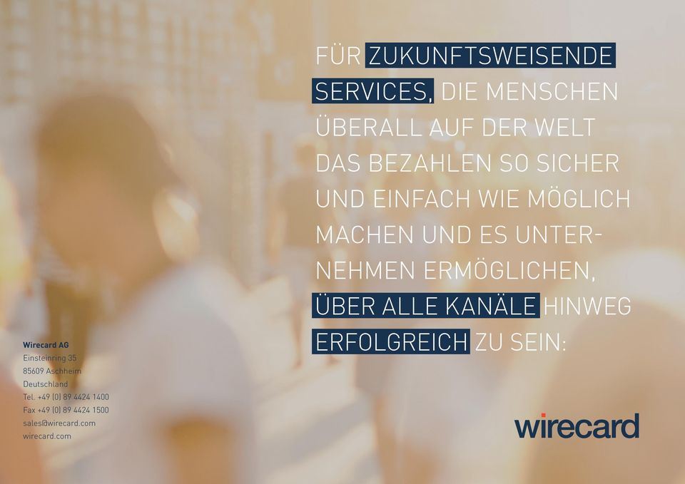 com FÜR ZUKUNFTSWEISENDE SERVICES, DIE MENSCHEN ÜBERALL AUF DER WELT DAS BEZAHLEN