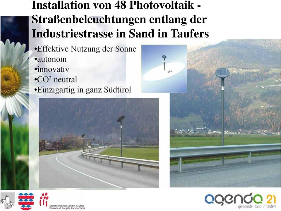 Industriestrasse in Sand in Taufers Effektive