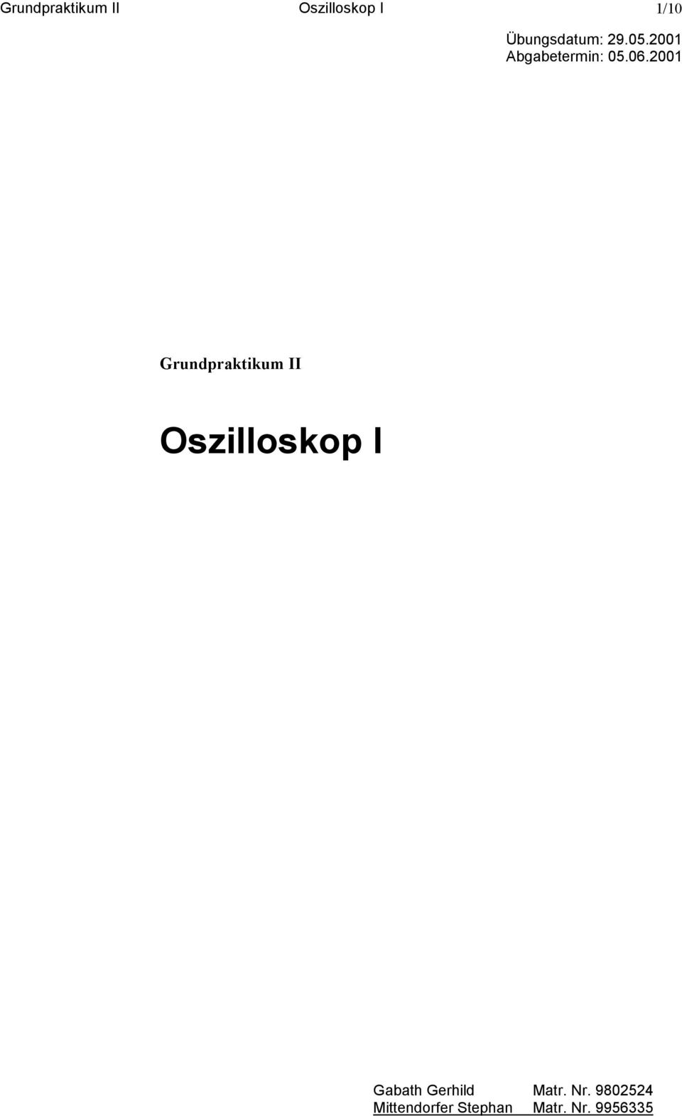 2001 Grundpraktikum II Oszilloskop I Gabath