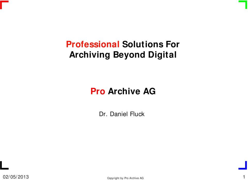 Archiving Beyond