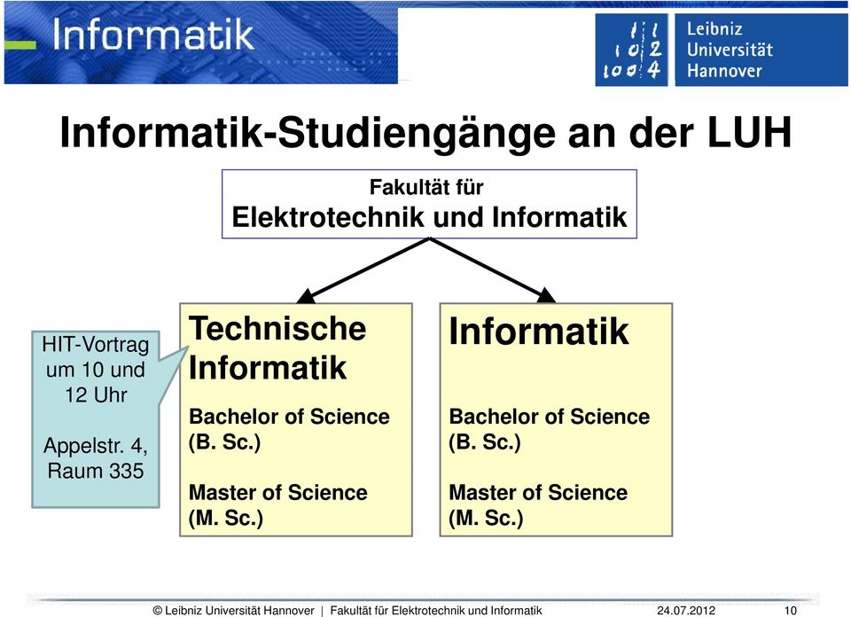 4, Raum 335 Technische h Informatik Informatik Bachelor of Science (B.