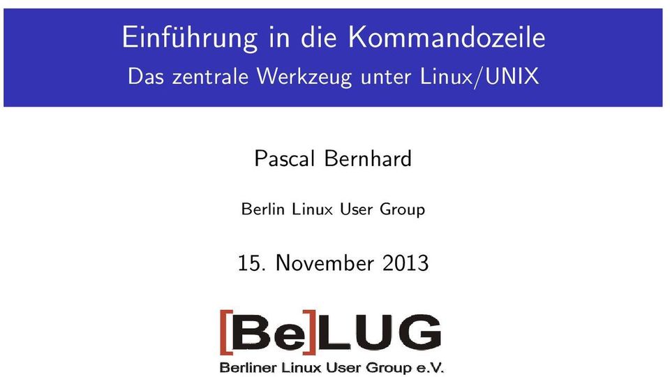 Linux/UNIX Pascal Bernhard