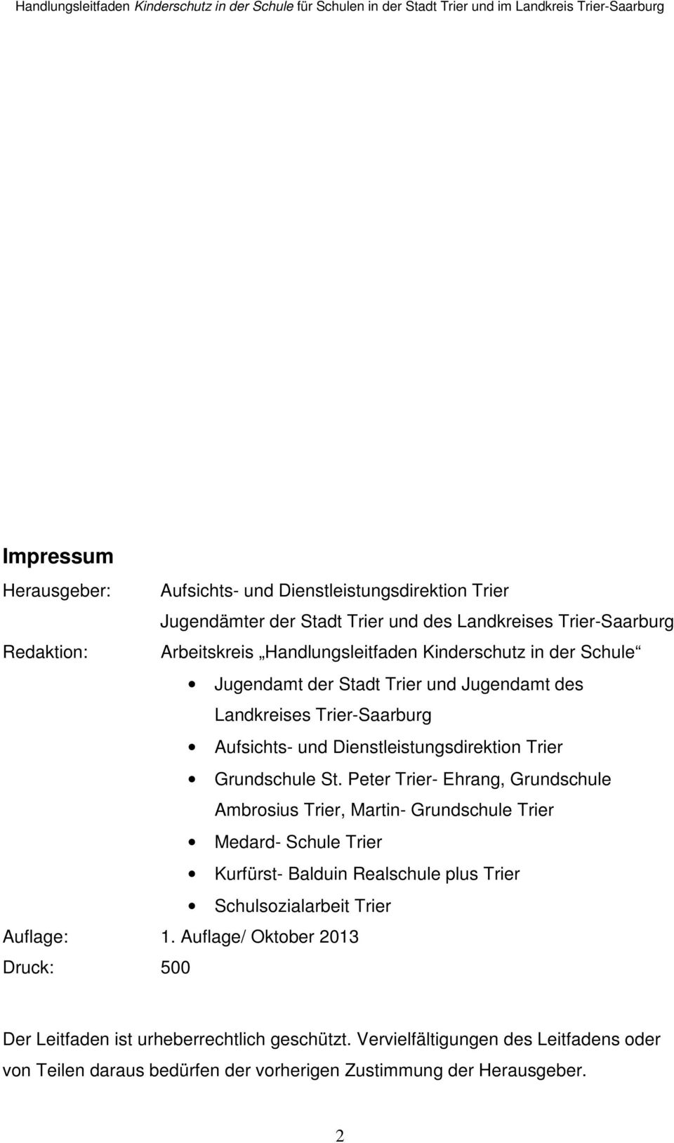 Peter Trier- Ehrang, Grundschule Ambrosius Trier, Martin- Grundschule Trier Medard- Schule Trier Kurfürst- Balduin Realschule plus Trier Schulsozialarbeit Trier Auflage: 1.
