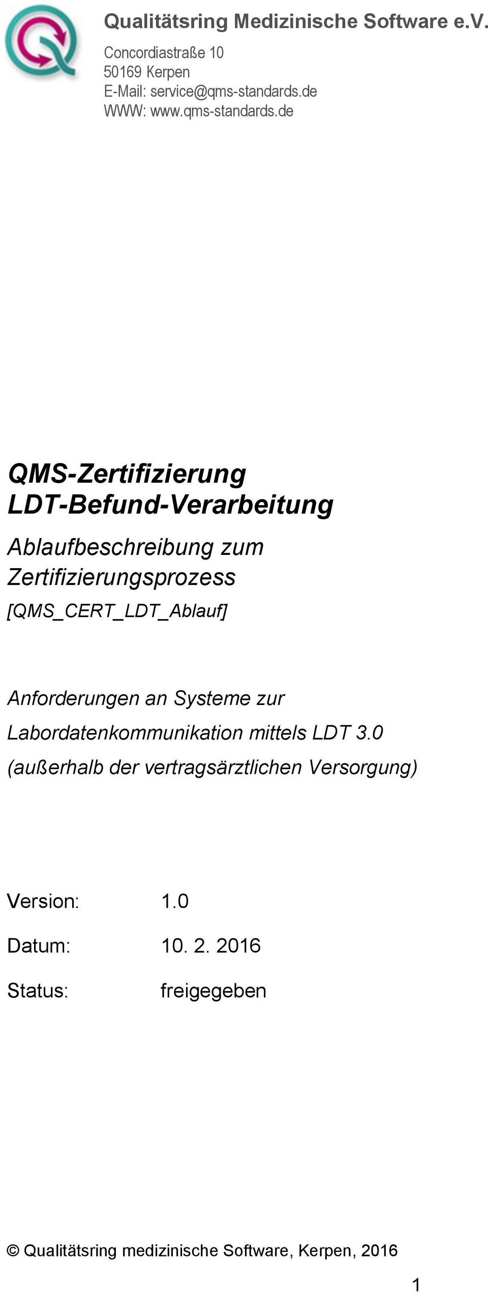 de QMS-Zertifizierung LDT-Befund-Verarbeitung Ablaufbeschreibung zum Zertifizierungsprozess