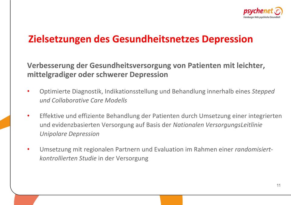 effiziente Behandlung der Patienten durch Umsetzung einer integrierten und evidenzbasierten Versorgung auf Basis der Nationalen