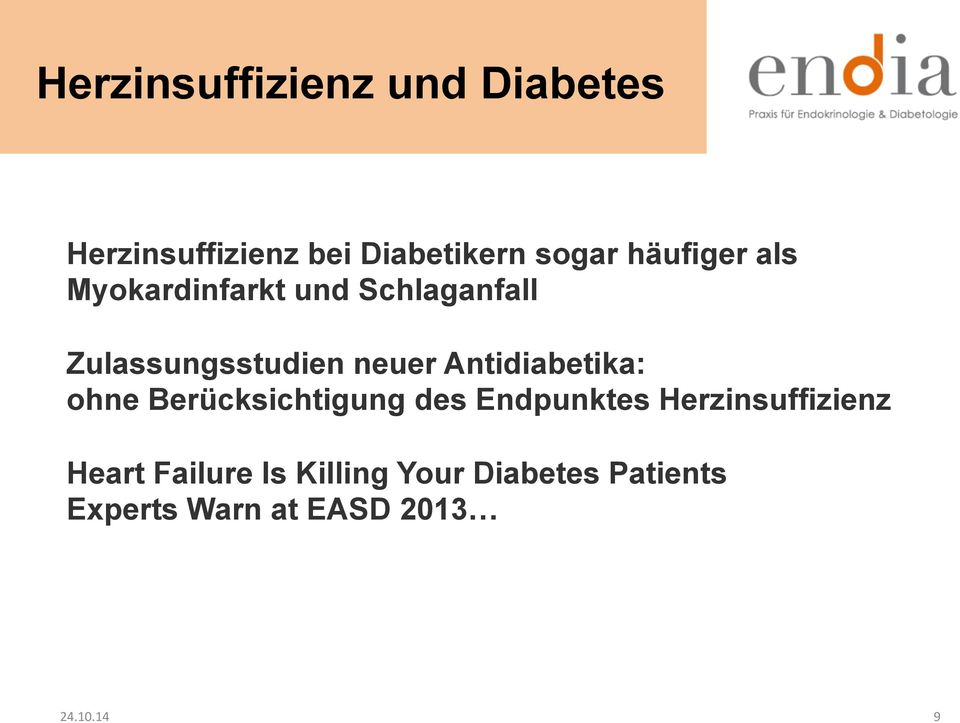 Antidiabetika: ohne Berücksichtigung des Endpunktes Herzinsuffizienz