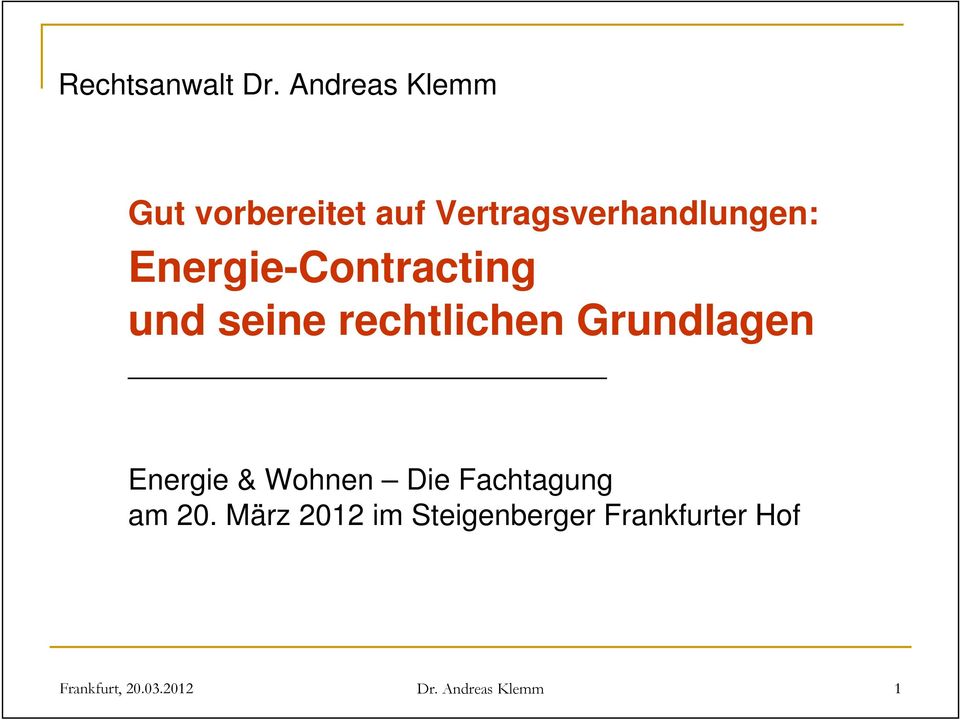 Energie-Contracting und seine rechtlichen Grundlagen Energie &