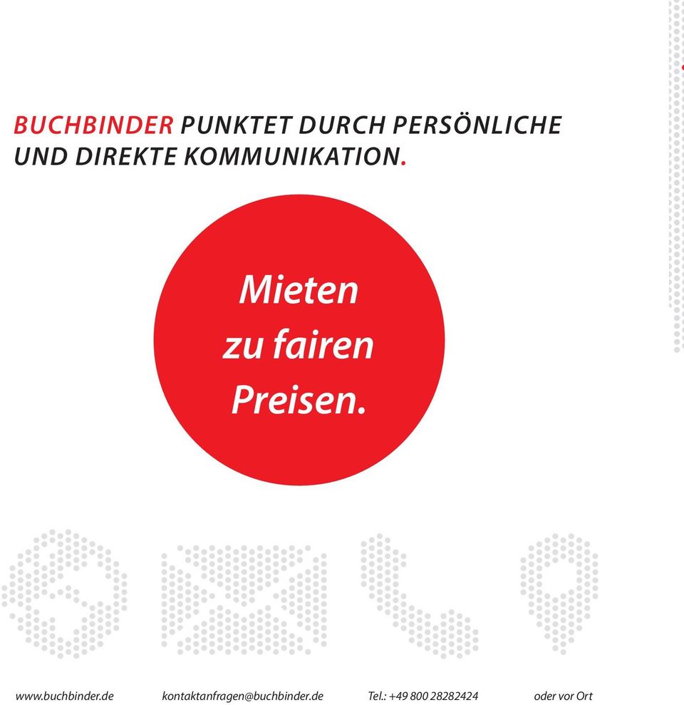Mieten zu fairen Preisen. www.buchbinder.