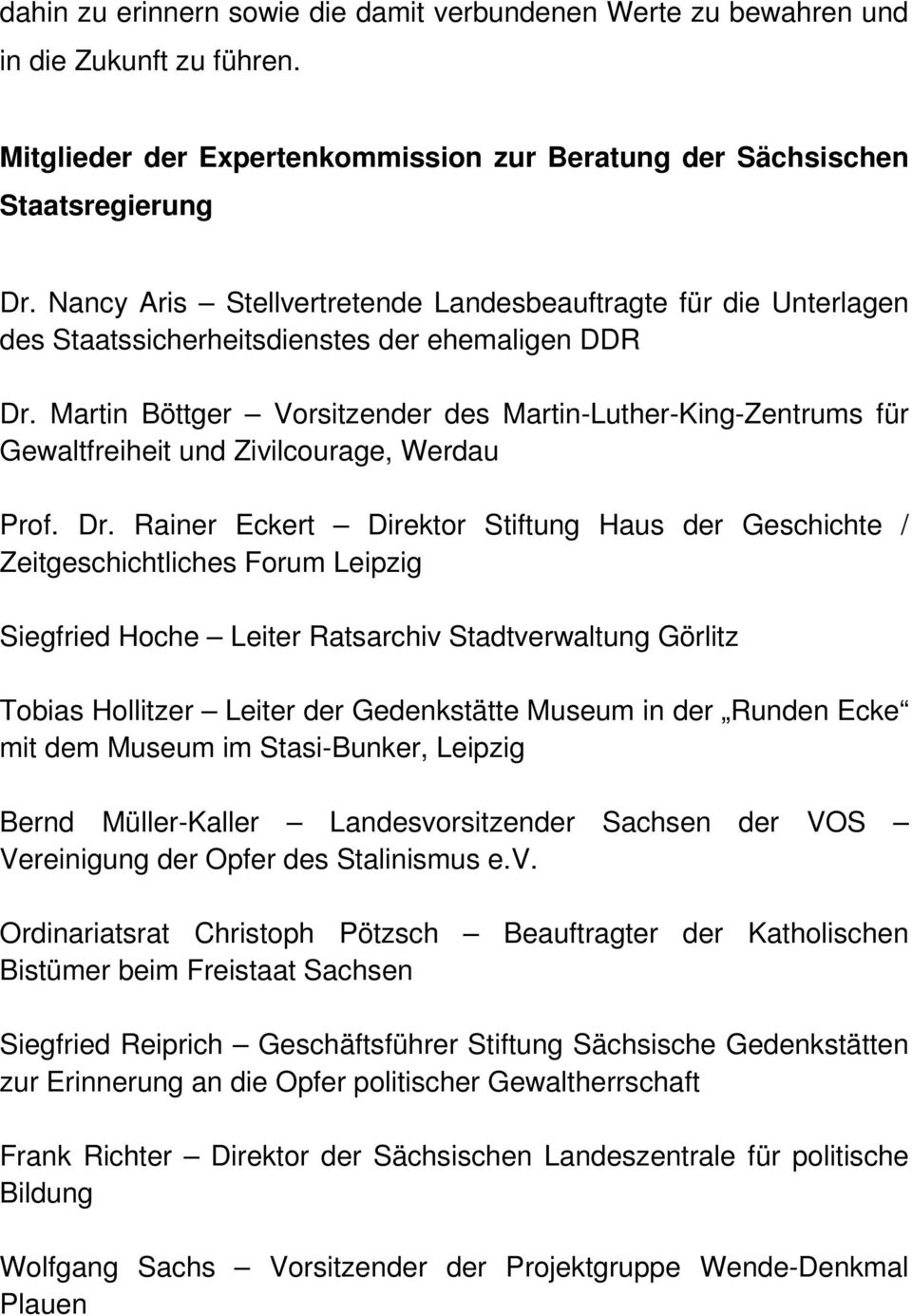 Martin Böttger Vorsitzender des Martin-Luther-King-Zentrums für Gewaltfreiheit und Zivilcourage, Werdau Prof. Dr.