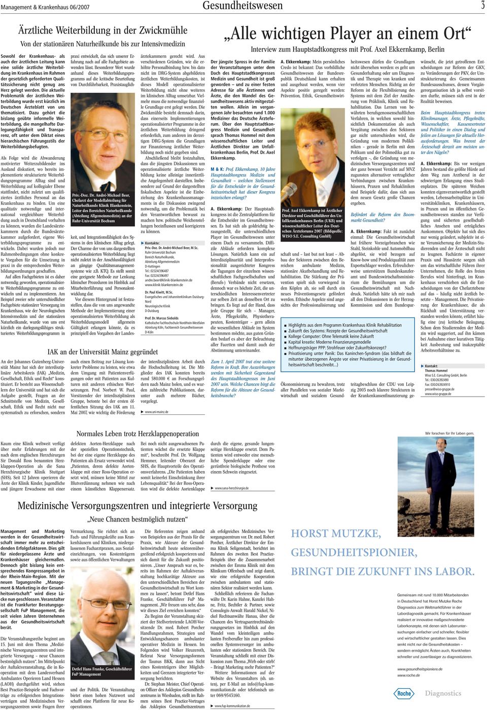 Die aktuelle Problematik der ärztlichen Weiterbildung wurde erst kürzlich im Deutschen Ärzteblatt von uns thematisiert.