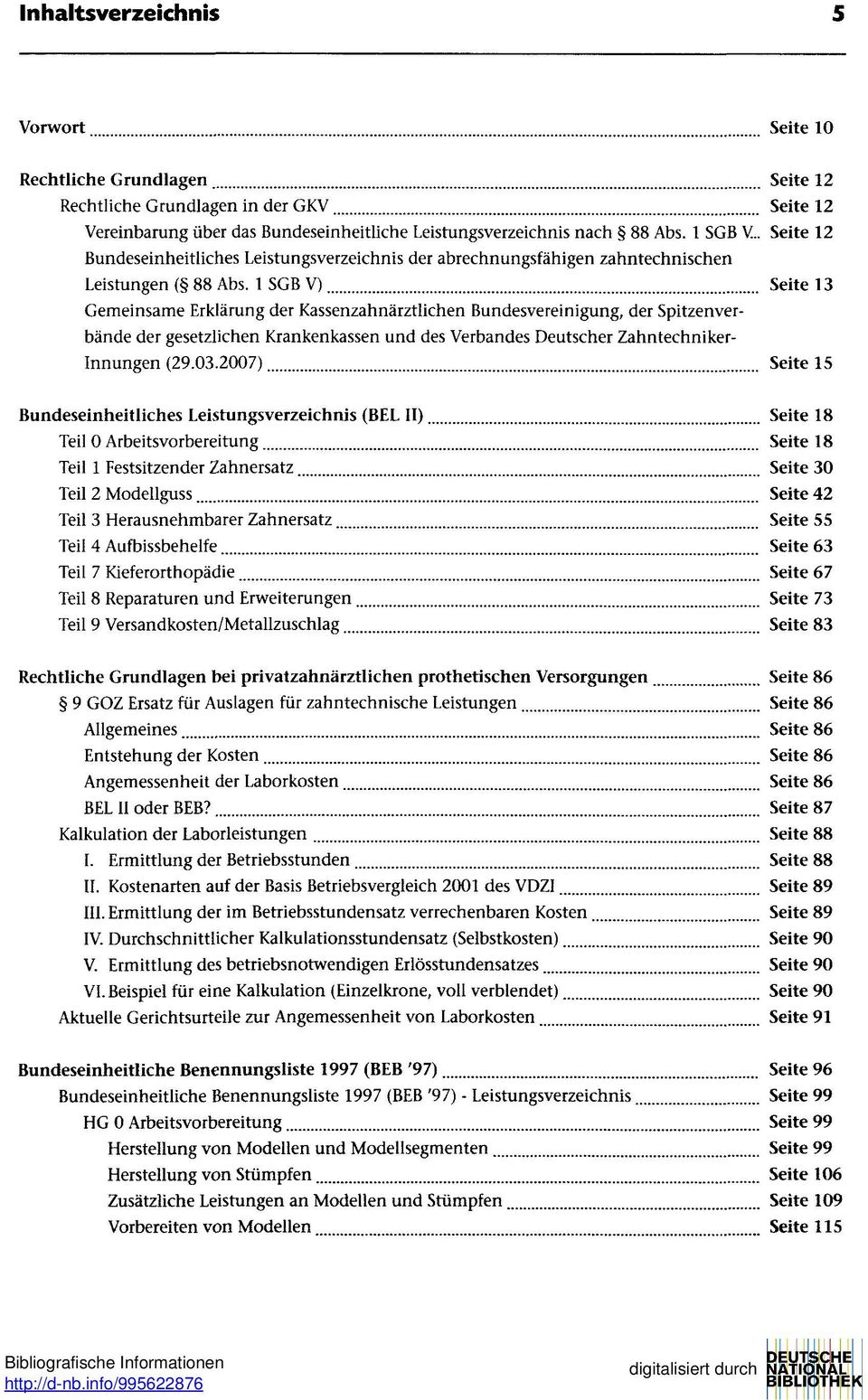 1 SGB V) Seite 13 Gemeinsame Erklärung der Kassenzahnärztlichen Bundesvereinigung, der Spitzenverbände der gesetzlichen Krankenkassen und des Verbandes Deutscher Zahntechniker- Innungen (29.03.
