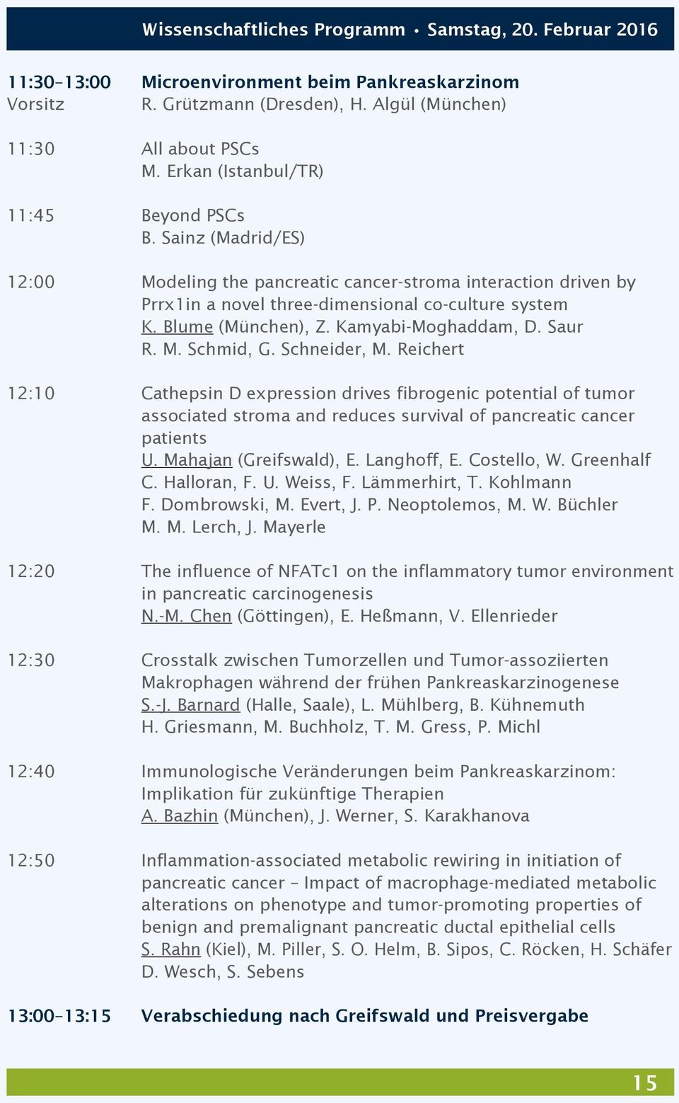 Kamyabi-Moghaddam, D. Saur R. M. Schmid, G. Schneider, M.