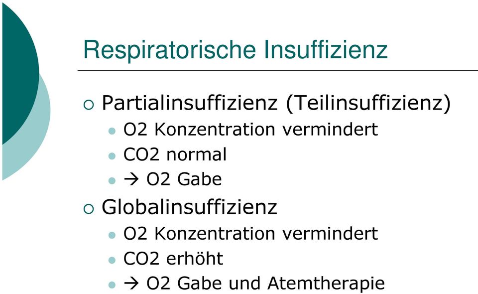 CO2 normal O2 Gabe Globalinsuffizienz O2