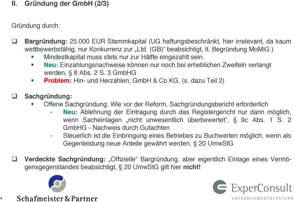 3 GmbHG Problem: Hin- und Herzahlen, GmbH & Co KG, (s.