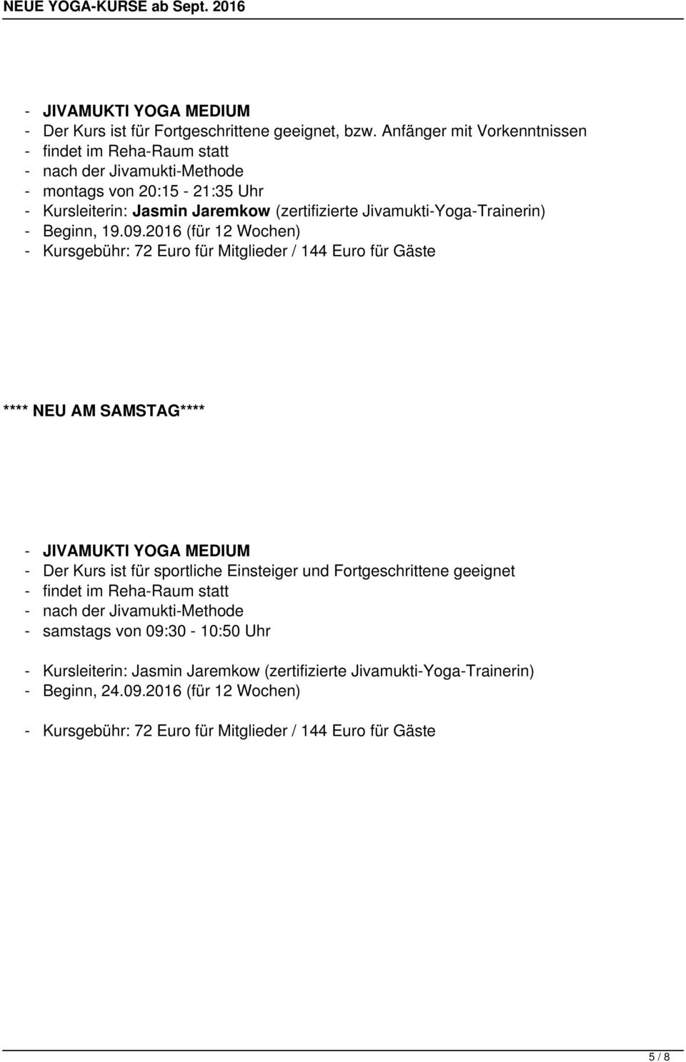 Jivamukti-Yoga-Trainerin) - Beginn, 19.09.