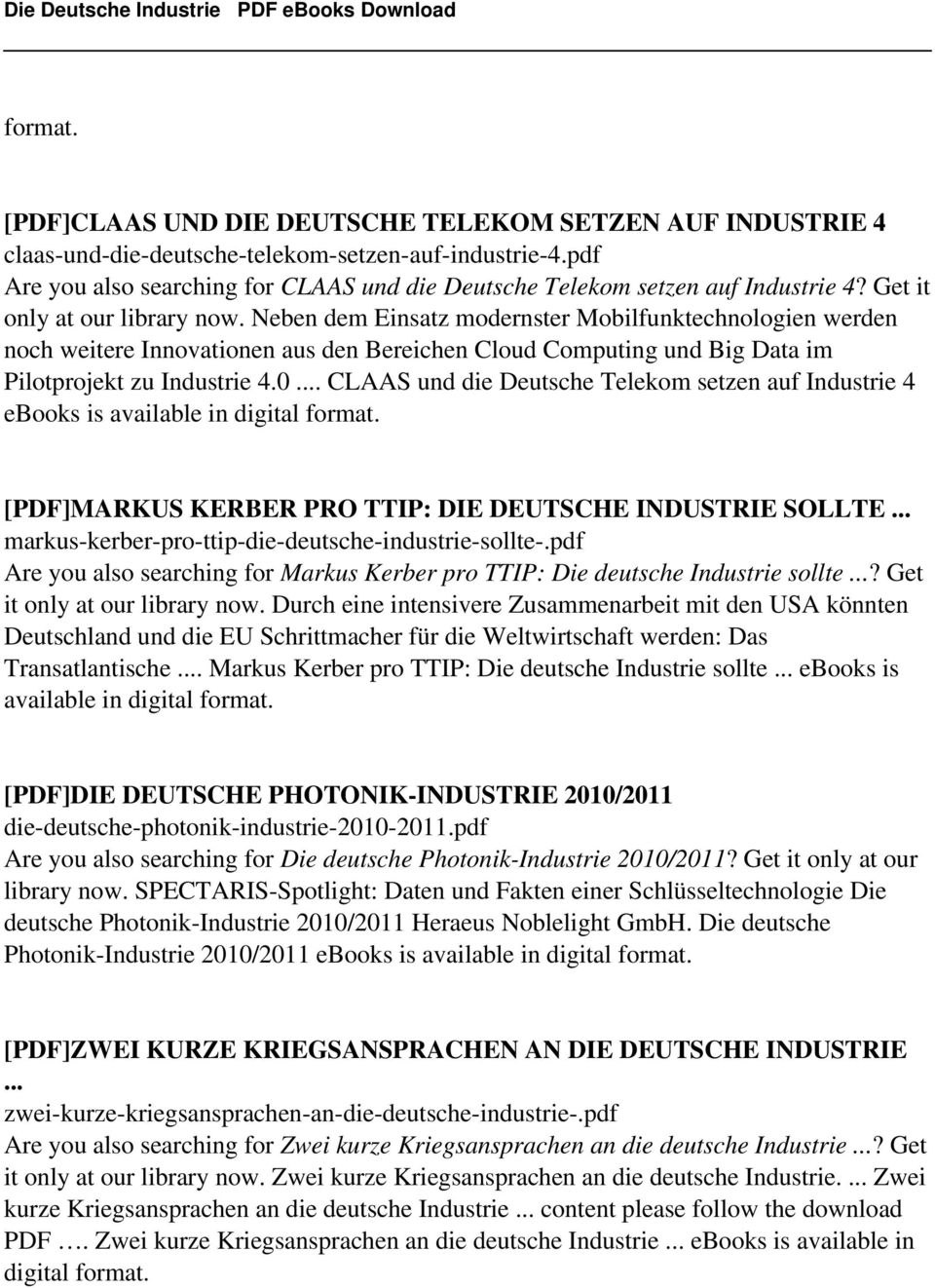 .. CLAAS und die Deutsche Telekom setzen auf Industrie 4 ebooks is available in digital [PDF]MARKUS KERBER PRO TTIP: DIE DEUTSCHE INDUSTRIE SOLLTE.