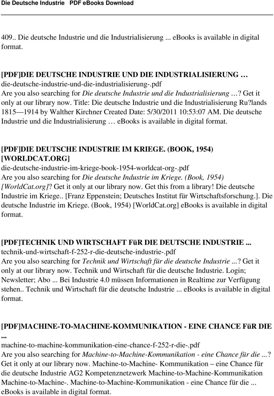 lands 1815 1914 by Walther Kirchner Created Date: 5/30/2011 10:53:07 AM. Die deutsche Industrie und die Industrialisierung ebooks is available in digital [PDF]DIE DEUTSCHE INDUSTRIE IM KRIEGE.