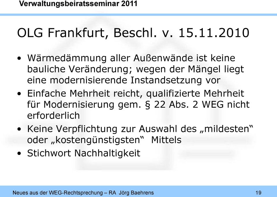 modernisierende Instandsetzung vor Einfache Mehrheit reicht, qualifizierte Mehrheit für Modernisierung