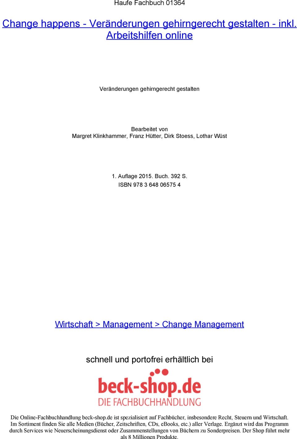 ISBN 978 3 648 06575 4 Wirtschaft > Management > Change Management schnell und portofrei erhältlich bei Die Online-Fachbuchhandlung beck-shop.