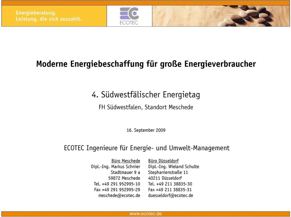 September 2009 ECOTEC Ingenieure für Energie- und Umwelt-Management Büro Meschede Büro Düsseldorf Dipl.-Ing.